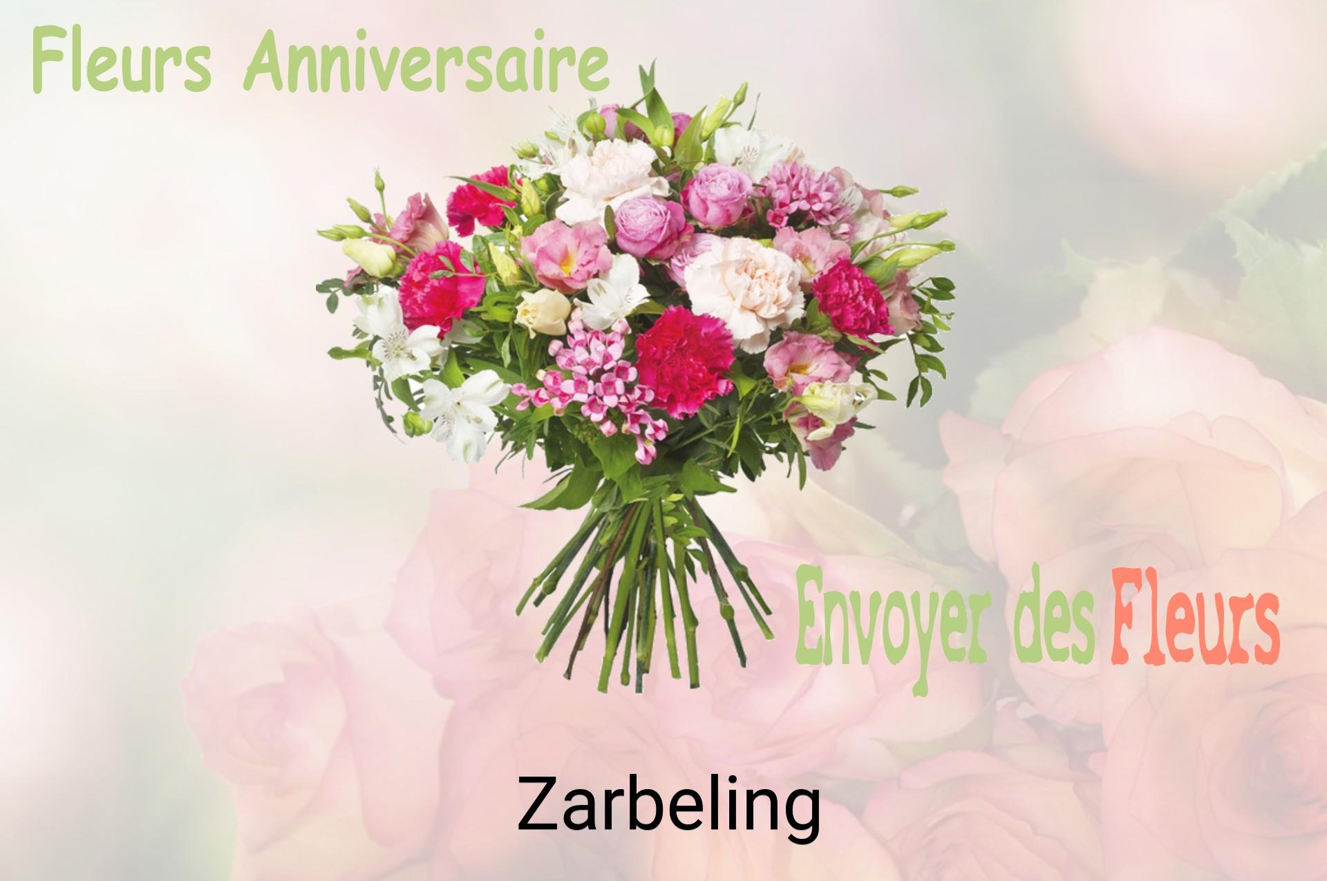 Bouquet de fleurs d’anniversaire livré à Zarbeling
