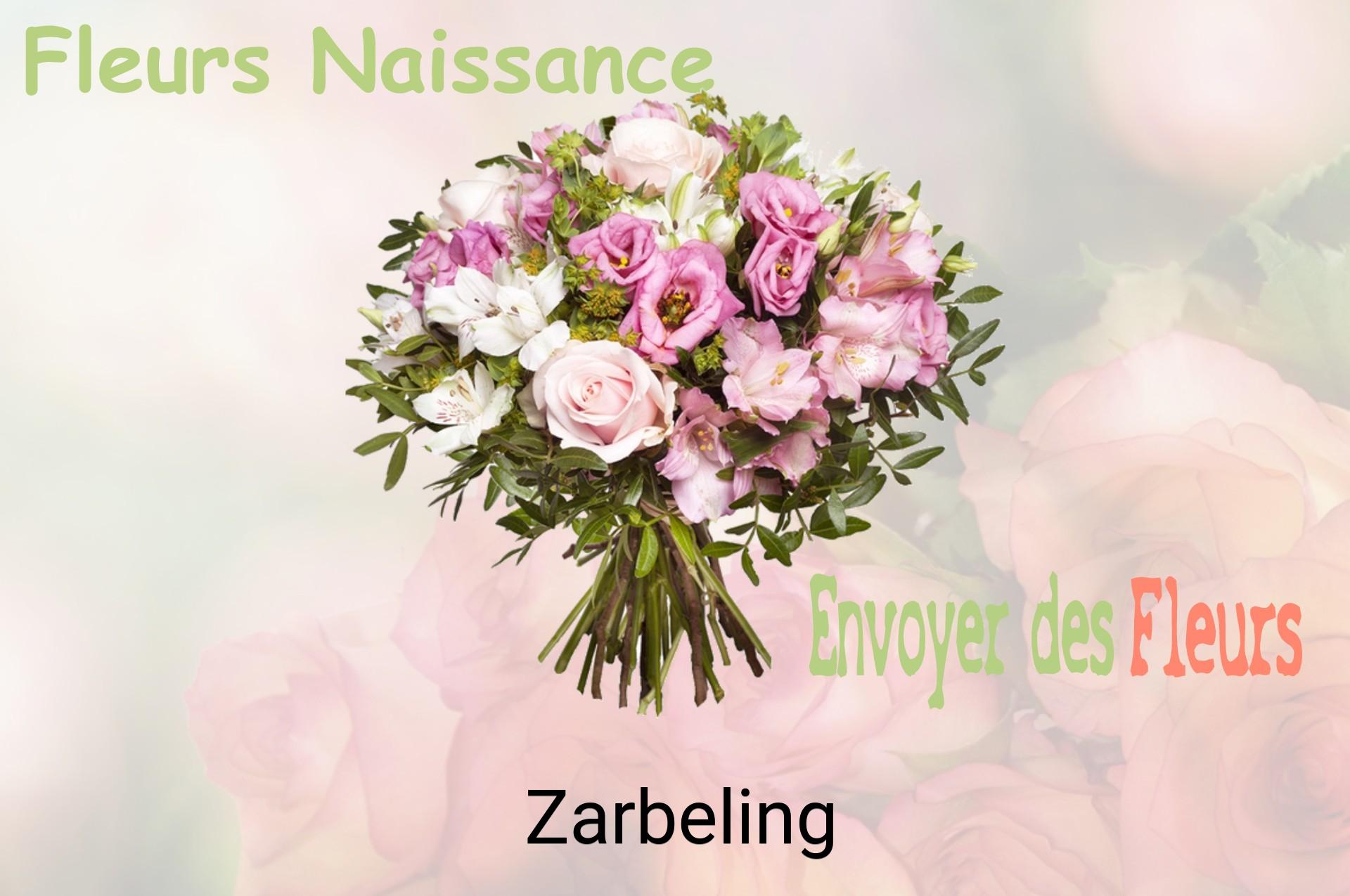 Bouquet de fleurs de naissance livré à Zarbeling